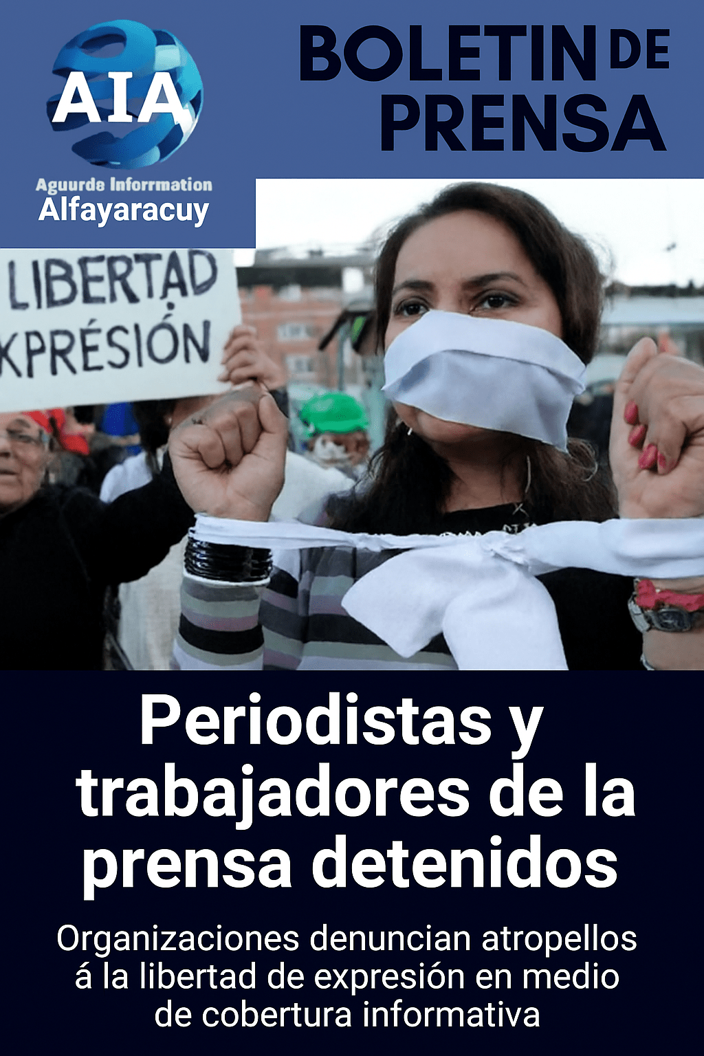 Periodistas y trabajadores de la prensa&nbsp;detenidos.